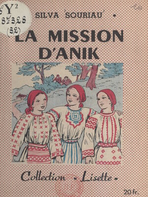 cover image of La mission d'Anik